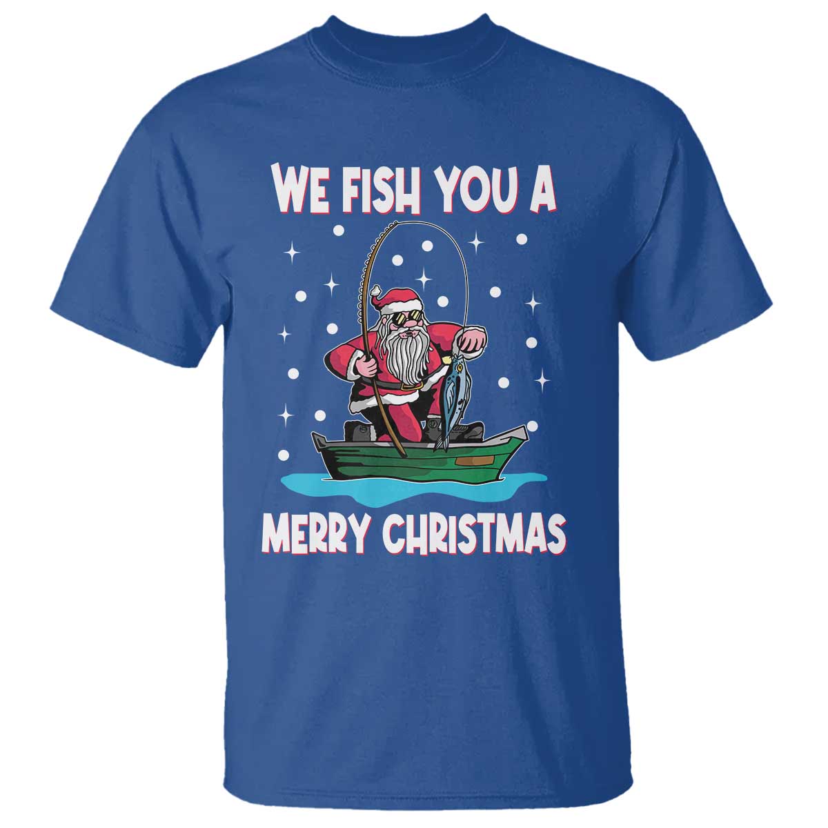 Santa Christmas Boat Fishing T Shirt We Fish You A Merry Xmas Fisherman - Wonder Print Shop