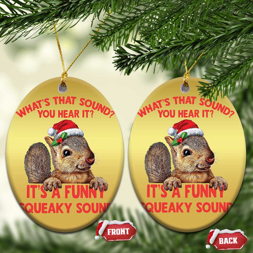 Xmas Squirrel Christmas Ornament It's A Funny Squeaky Sound Xmas Things - Wonder Print Shop