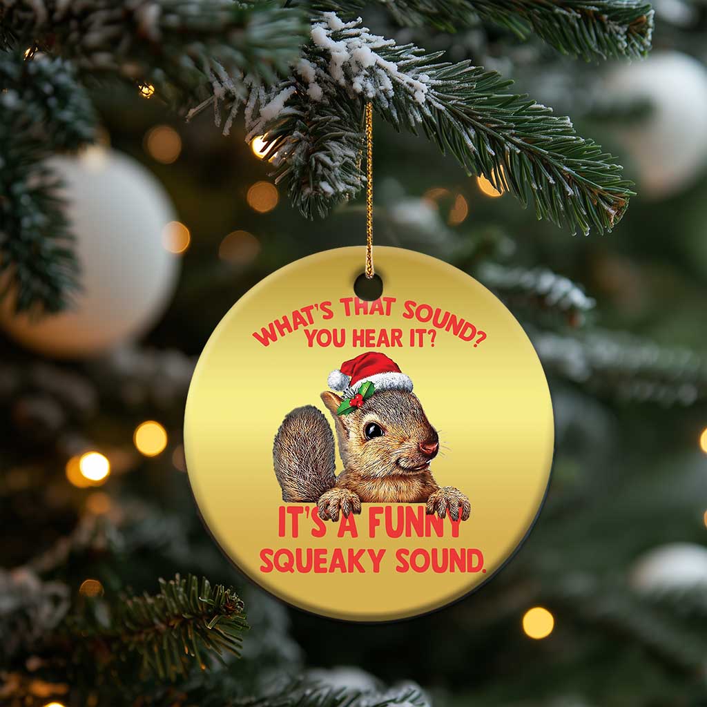 Xmas Squirrel Christmas Ornament It's A Funny Squeaky Sound Xmas Things - Wonder Print Shop