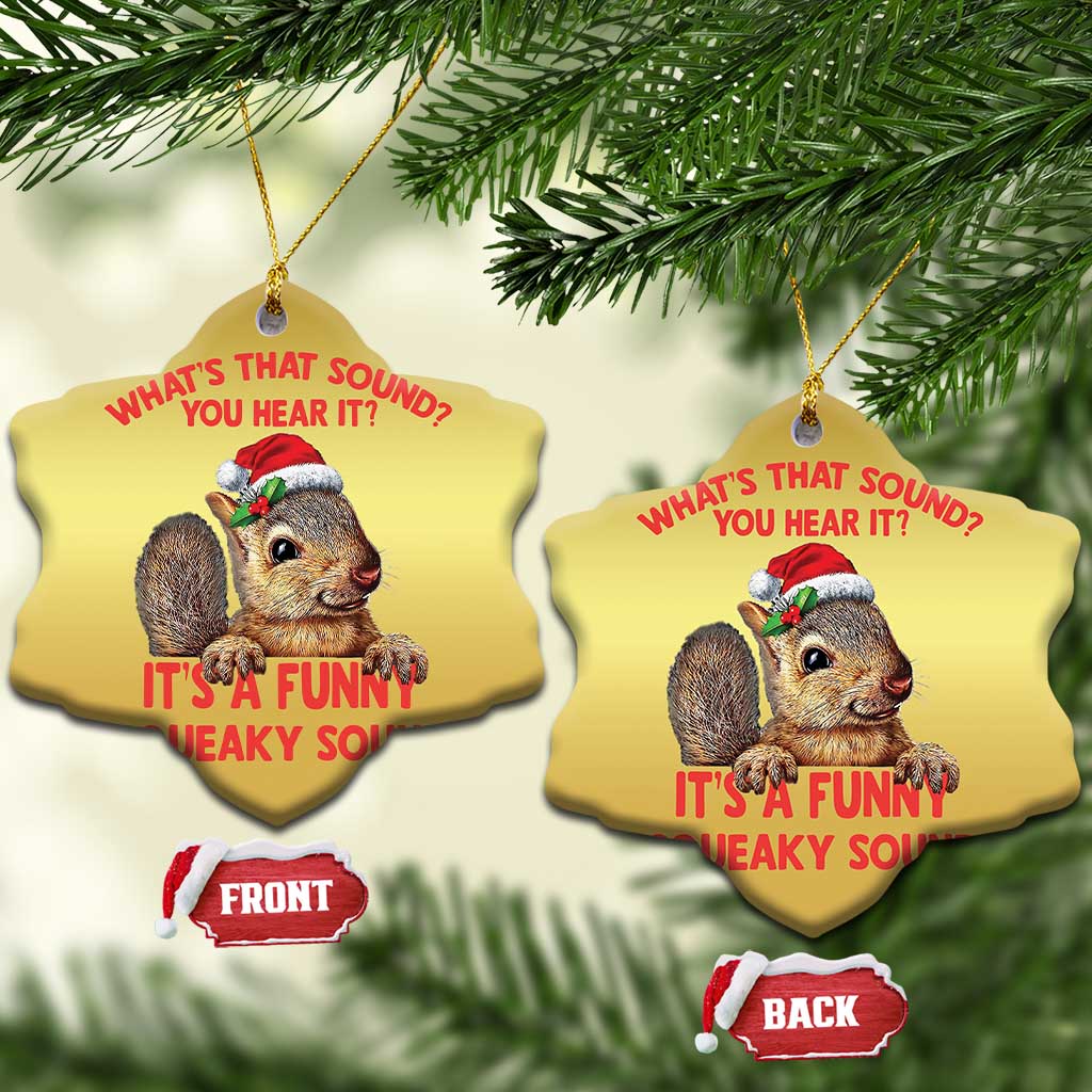 Xmas Squirrel Christmas Ornament It's A Funny Squeaky Sound Xmas Things - Wonder Print Shop