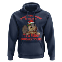Christmas Squirrel Hoodie It's A Funny Squeaky Sound Xmas Things