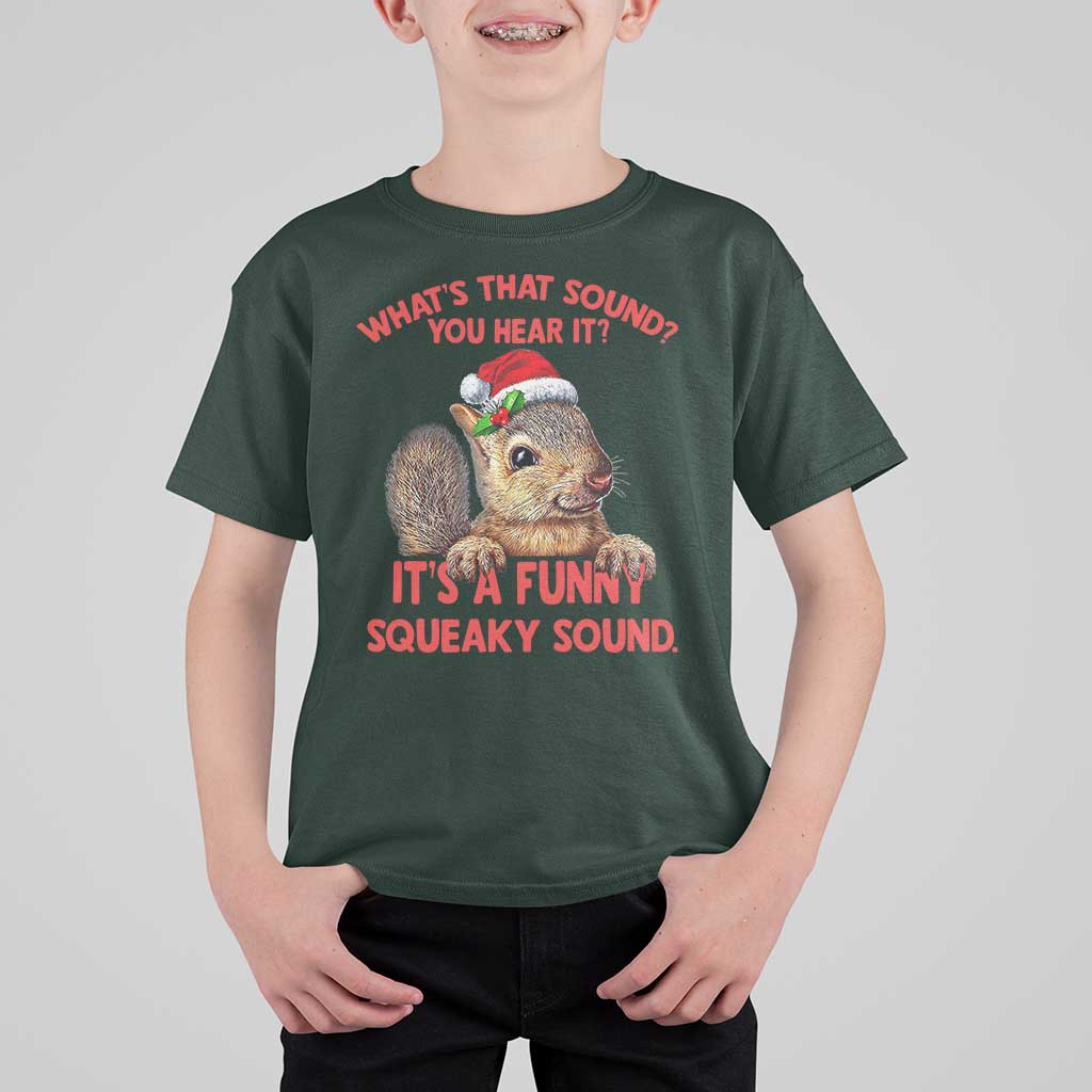 Christmas Squirrel T Shirt For Kid It's A Funny Squeaky Sound Xmas Things - Wonder Print Shop
