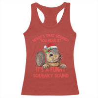 Christmas Squirrel Racerback Tank Top It's A Funny Squeaky Sound Xmas Things