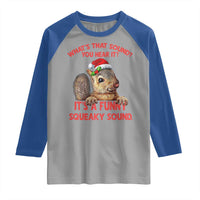 Christmas Squirrel Raglan Shirt It's A Funny Squeaky Sound Xmas Things