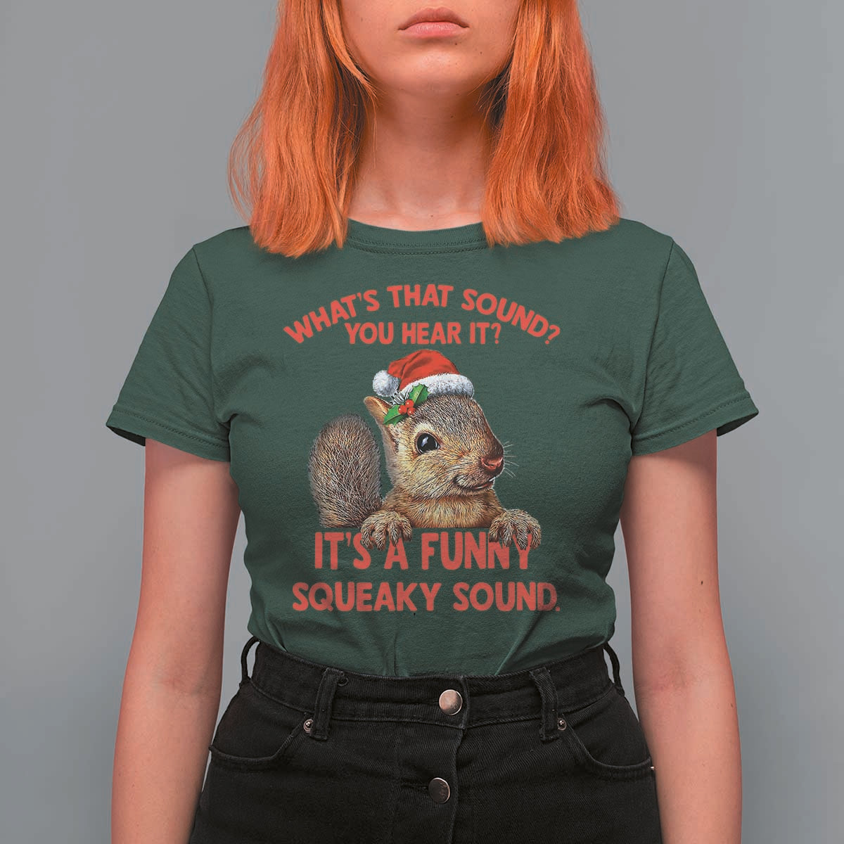 Christmas Squirrel T Shirt For Women It's A Funny Squeaky Sound Xmas Things - Wonder Print Shop