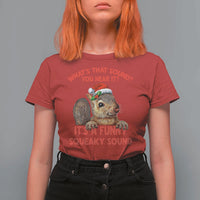 Christmas Squirrel T Shirt For Women It's A Funny Squeaky Sound Xmas Things - Wonder Print Shop