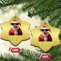 Funny Pig Santa Christmas Ornament Ho Ho Ho Let Me Suck Them Toes Weird Festive Christmas - Wonder Print Shop