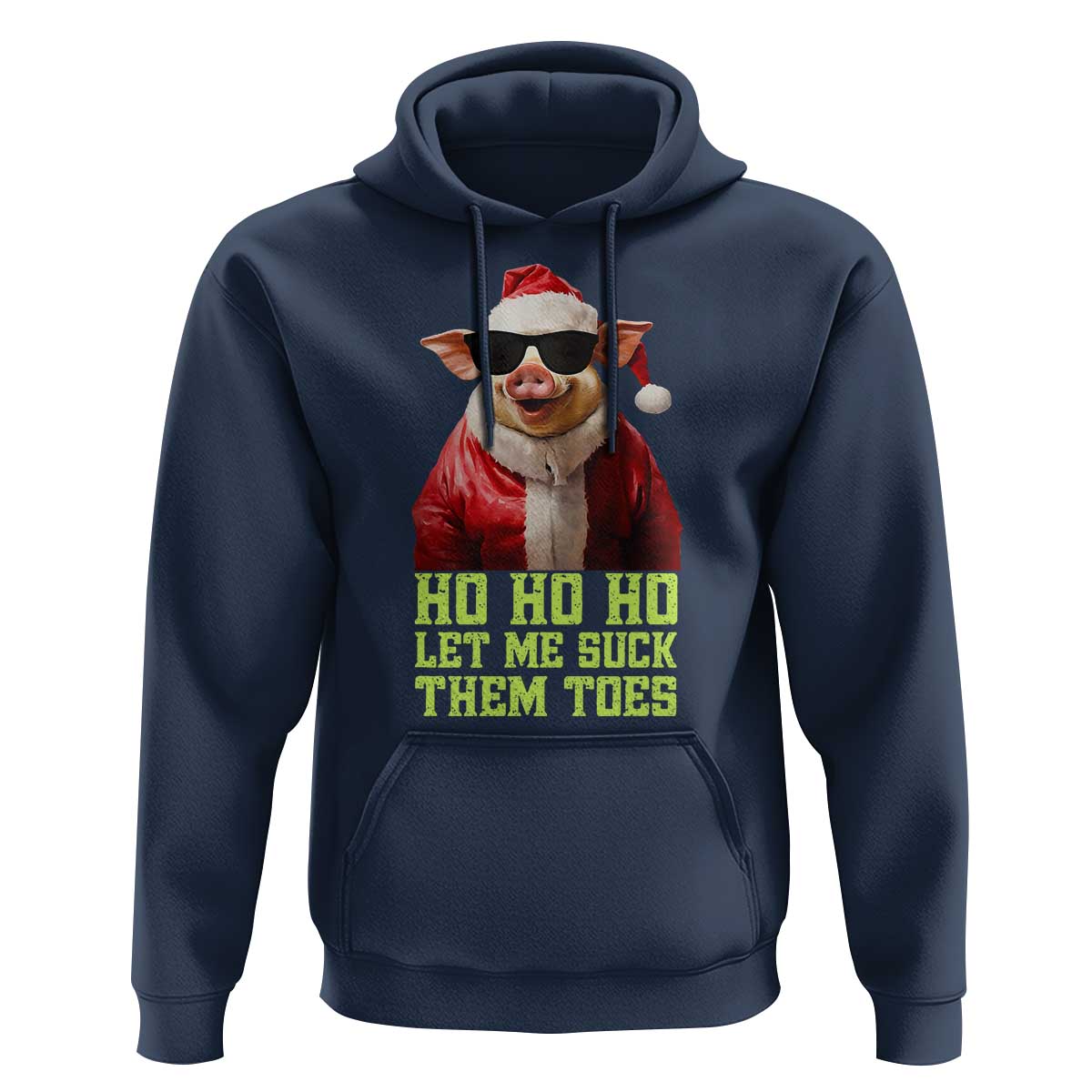 Funny Pig Santa Hoodie Ho Ho Ho Let Me Suck Them Toes Weird Festive Christmas