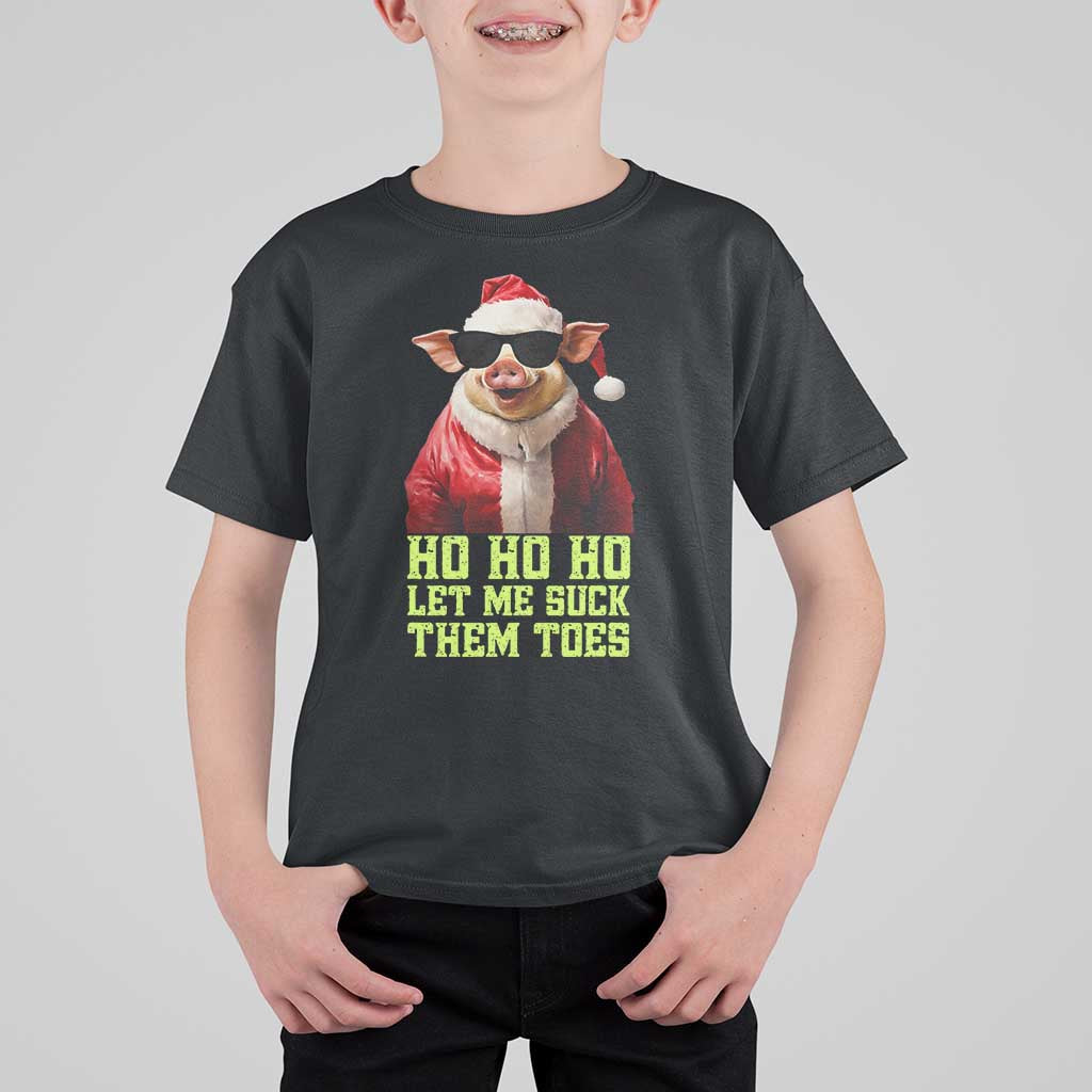 Funny Pig Santa T Shirt For Kid Ho Ho Ho Let Me Suck Them Toes Weird Festive Christmas - Wonder Print Shop