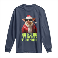 Funny Pig Santa Long Sleeve Shirt Ho Ho Ho Let Me Suck Them Toes Weird Festive Christmas