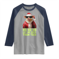 Funny Pig Santa Raglan Shirt Ho Ho Ho Let Me Suck Them Toes Weird Festive Christmas