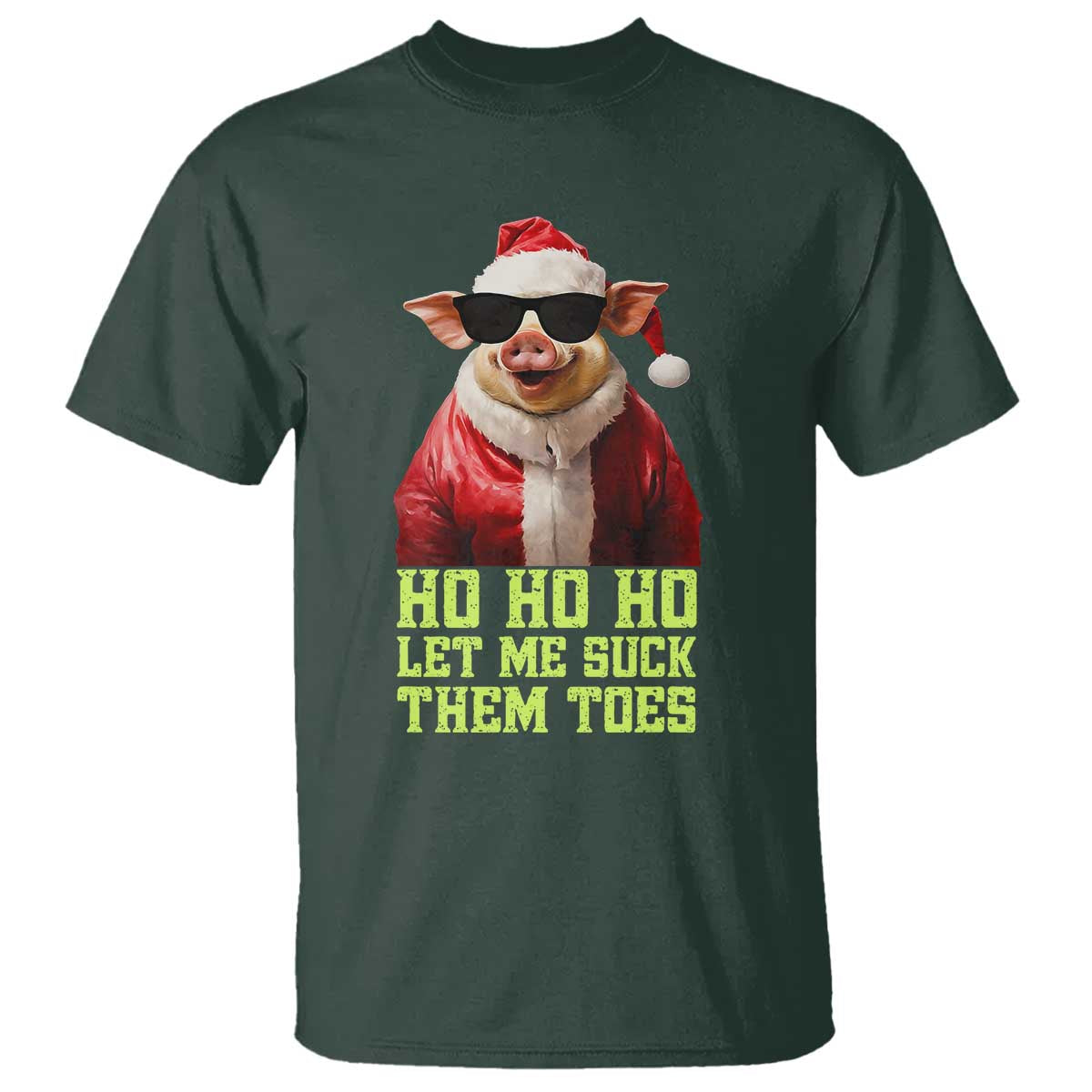 Funny Pig Santa T Shirt Ho Ho Ho Let Me Suck Them Toes Weird Festive Christmas - Wonder Print Shop