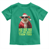Funny Pig Santa Toddler T Shirt Ho Ho Ho Let Me Suck Them Toes Weird Festive Christmas