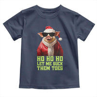 Funny Pig Santa Toddler T Shirt Ho Ho Ho Let Me Suck Them Toes Weird Festive Christmas