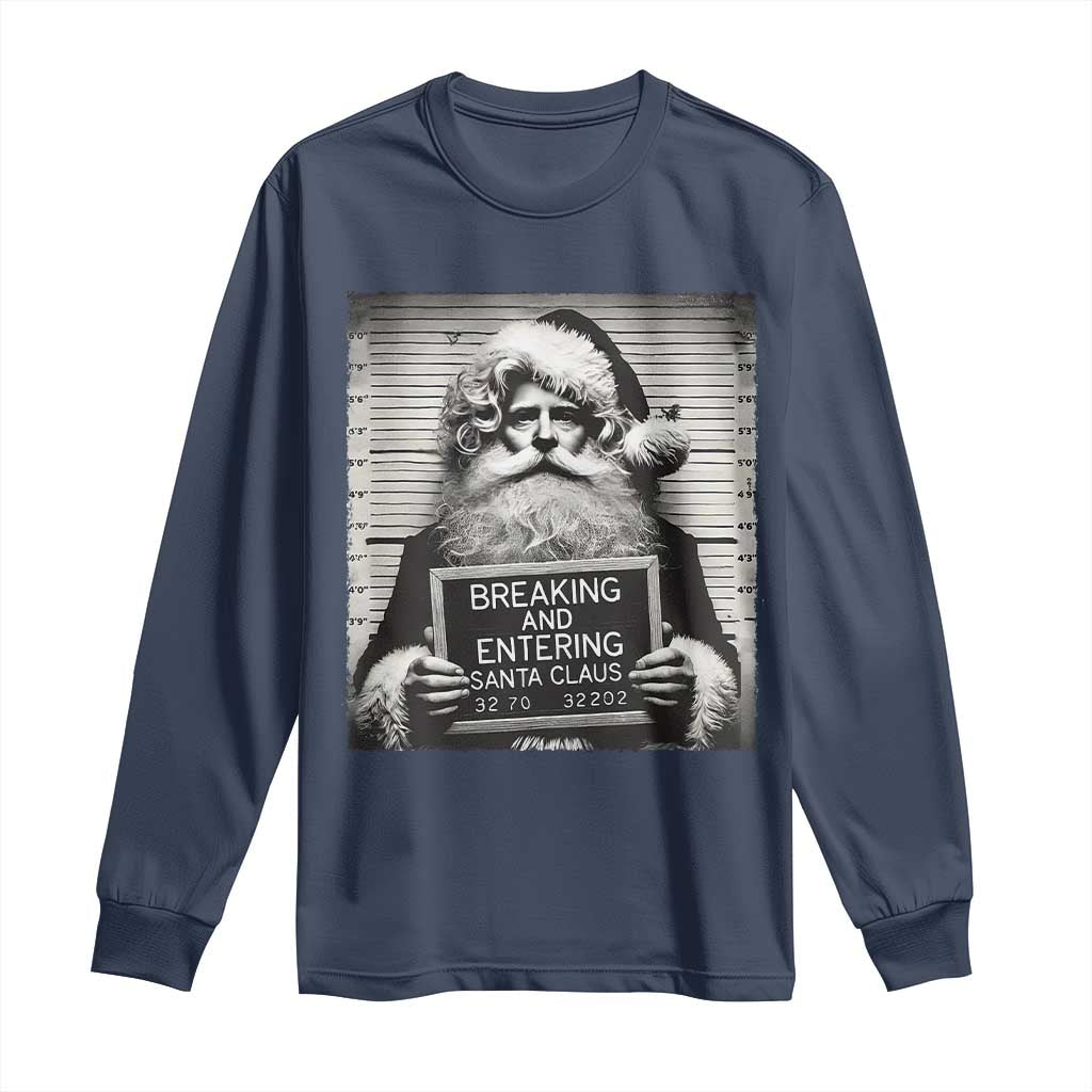 Funny Santa Mugshot Long Sleeve Shirt Naughty Christmas Festive Vibe
