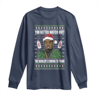 Funny Christmas Sarcastic Diddy Long Sleeve Shirt You Better Watch Out The Diddler Coming To Town