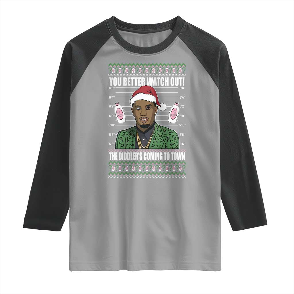Funny Christmas Sarcastic Diddy Raglan Shirt You Better Watch Out The Diddler Coming To Town