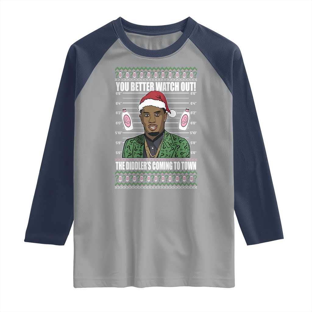 Funny Christmas Sarcastic Diddy Raglan Shirt You Better Watch Out The Diddler Coming To Town