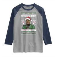 Funny Christmas Sarcastic Diddy Raglan Shirt You Better Watch Out The Diddler Coming To Town