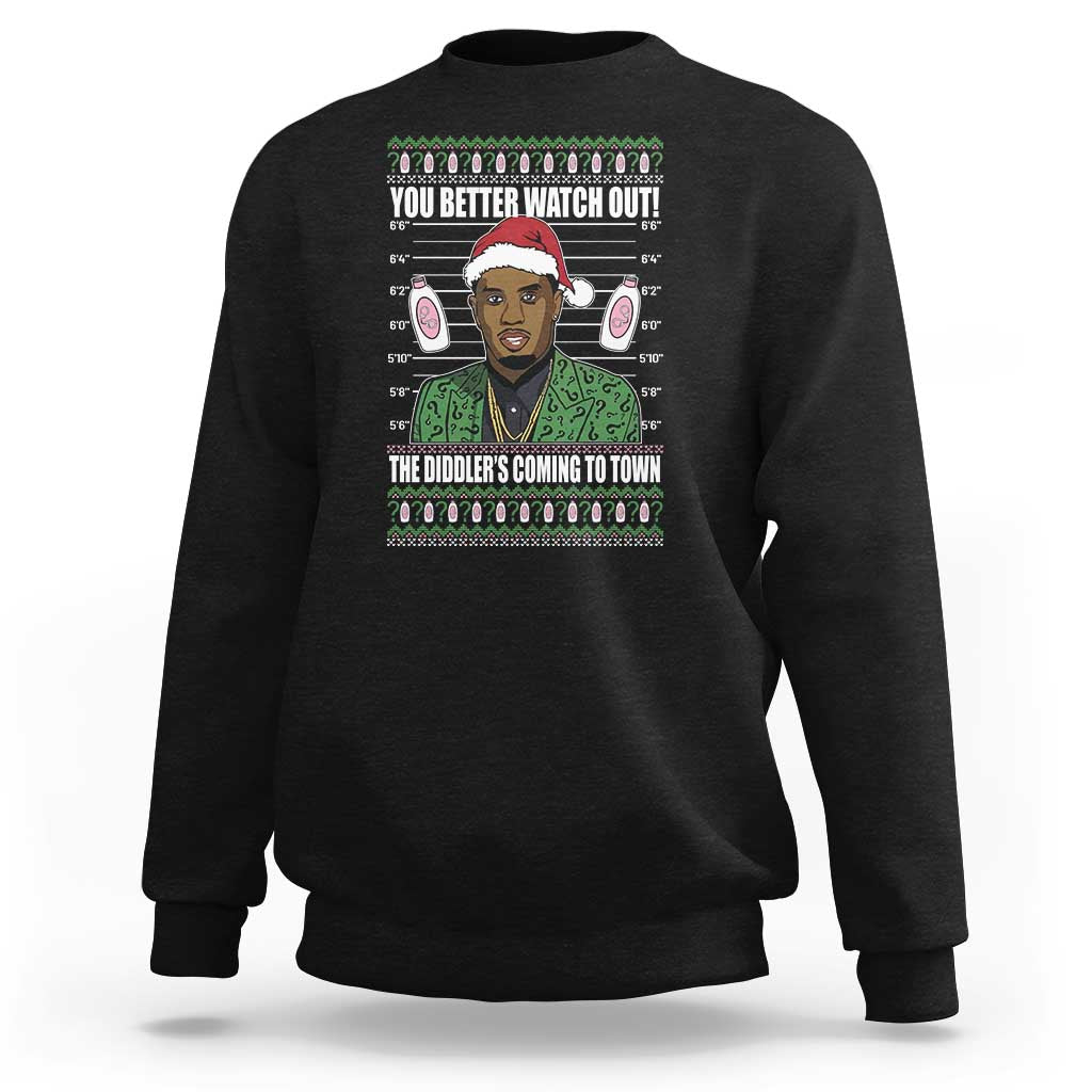 Funny Christmas Sarcastic Diddy Sweatshirt You Better Watch Out The Diddler Coming To Town - Wonder Print Shop
