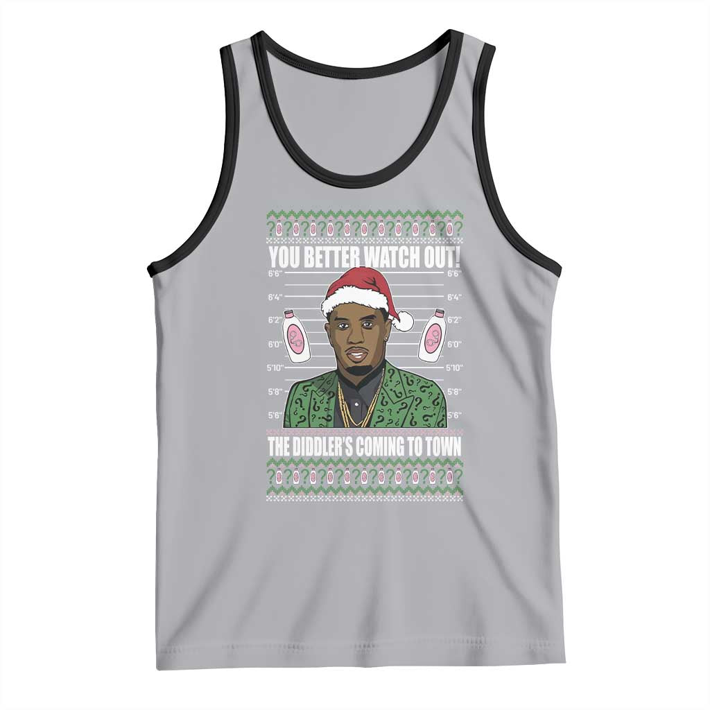 Funny Christmas Sarcastic Diddy Tank Top You Better Watch Out The Diddler Coming To Town