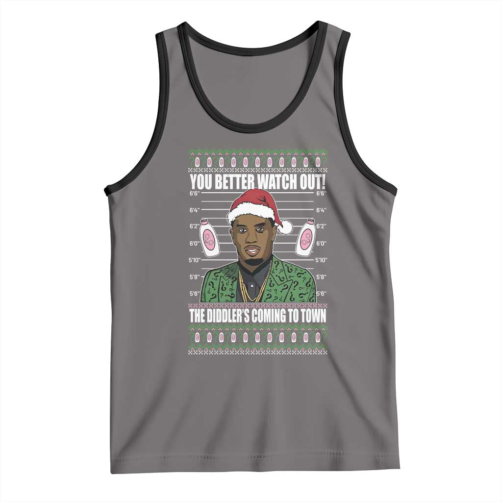 Funny Christmas Sarcastic Diddy Tank Top You Better Watch Out The Diddler Coming To Town