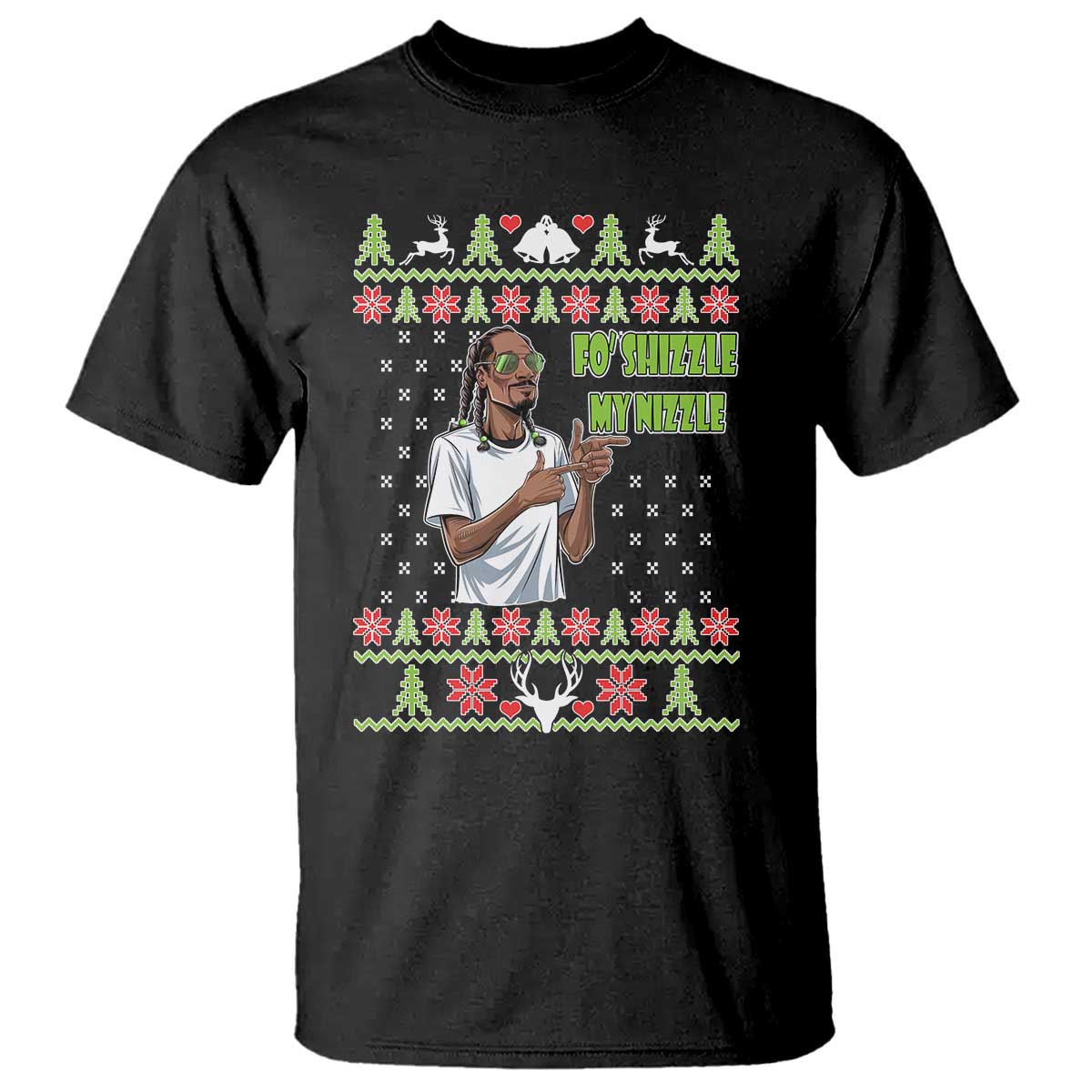 Funny Rapper Meme Christmas T Shirt Fo Shizzle My Nizzle - Wonder Print Shop