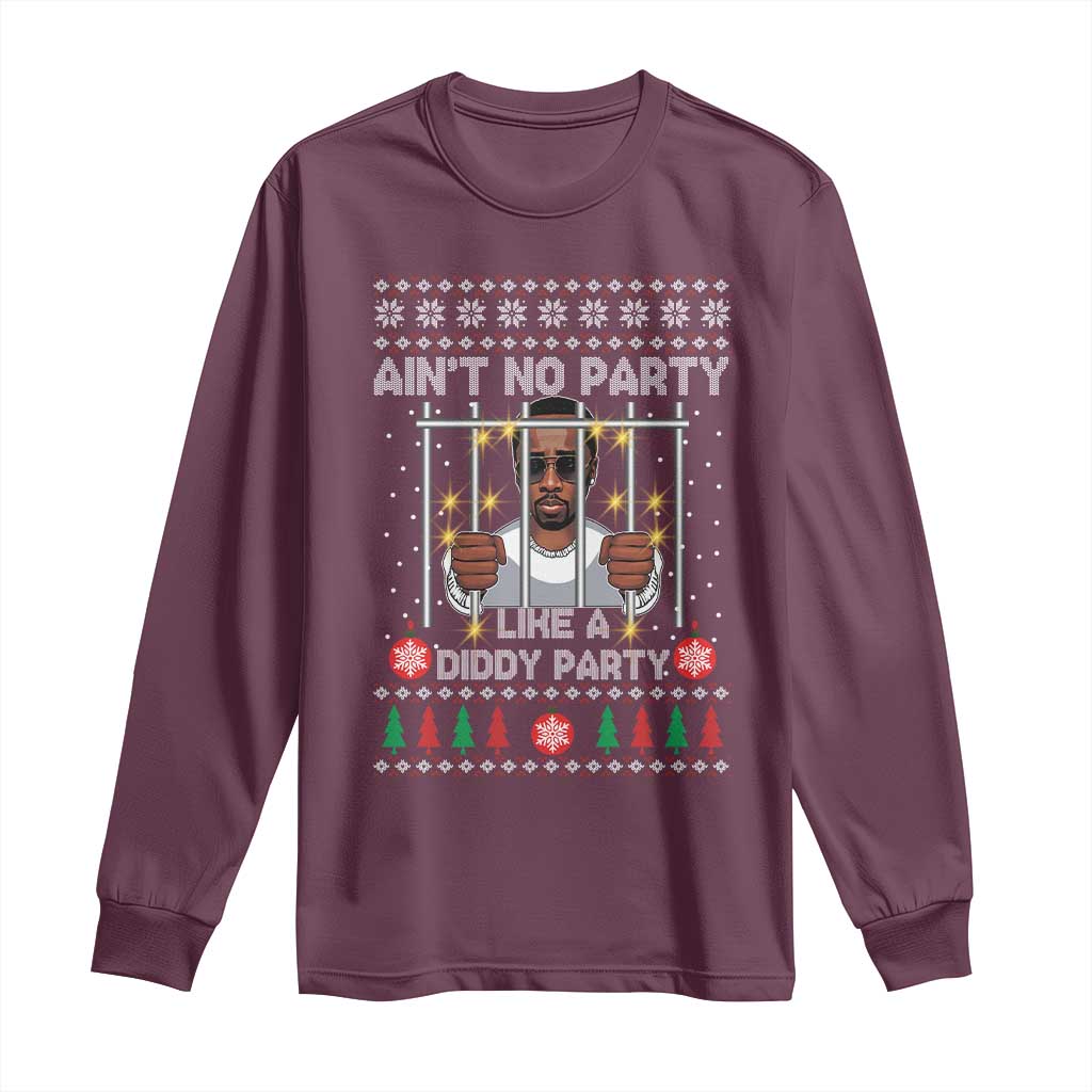 Funny Christmas Sarcastic Diddy Long Sleeve Shirt Aint No Party Like A Diddy Party