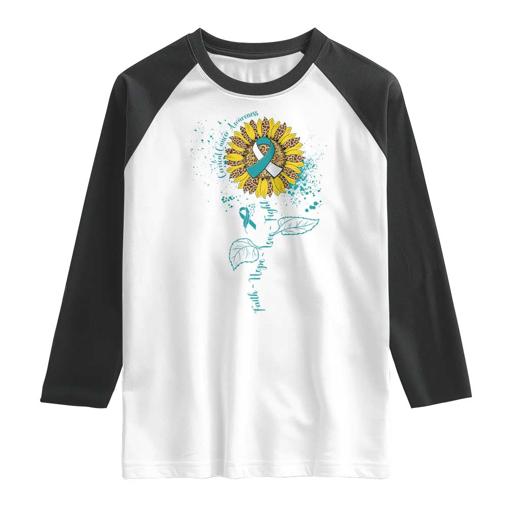 Cervical Cancer Awareness Raglan Shirt Faith Hope Love Fight Teal And White Ribbon Sunflower