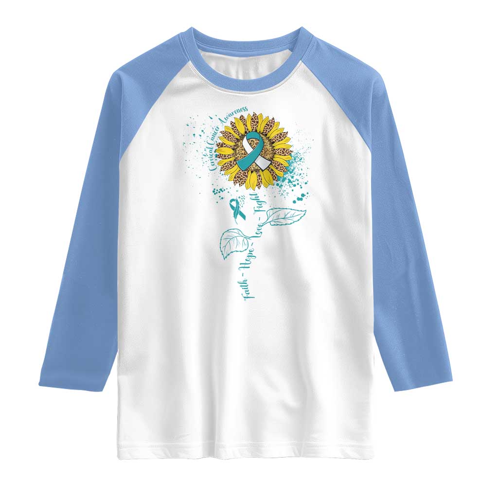 Cervical Cancer Awareness Raglan Shirt Faith Hope Love Fight Teal And White Ribbon Sunflower