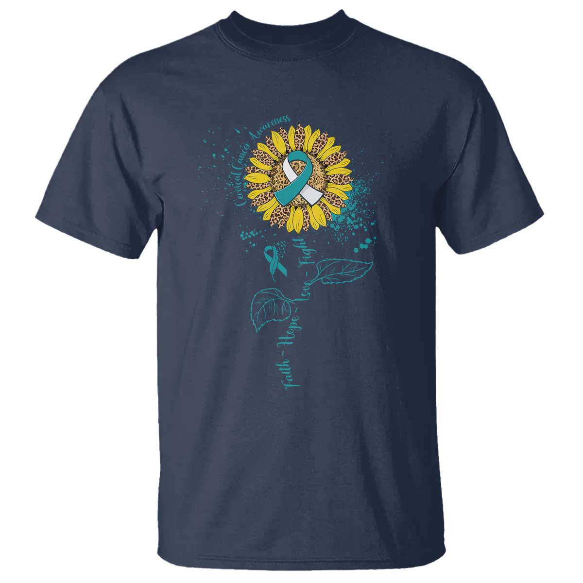 Faith Hope Love Fight Cervical Cancer Awareness Teal Ribbon T Shirt - Wonder Print Shop