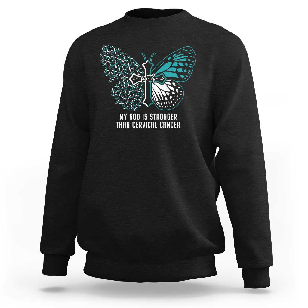 My God is Stronger Than Cervical Cancer Teal Butterfly Cross Sweatshirt - Wonder Print Shop