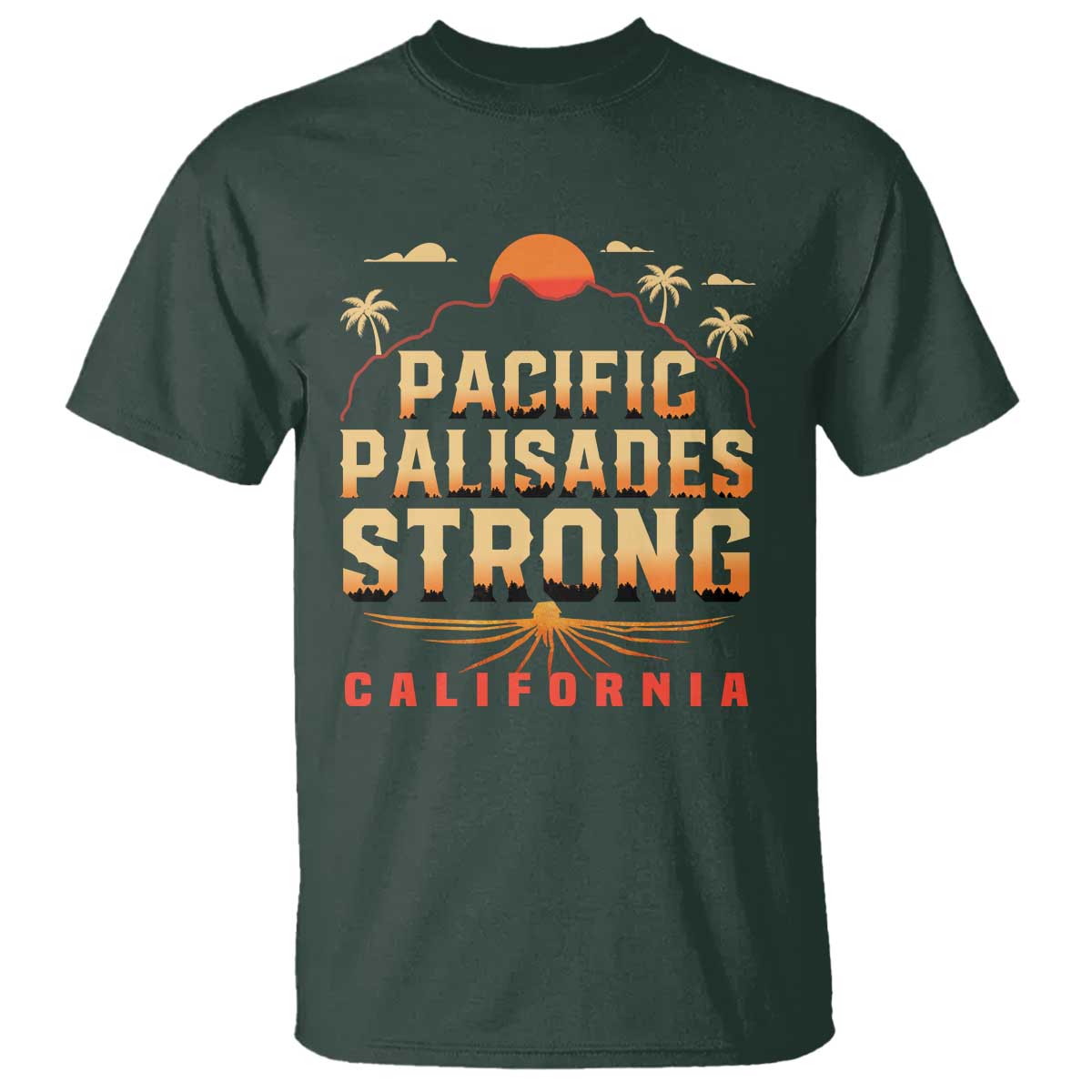 Pacific Palisades Strong T Shirt Support California LA Relief