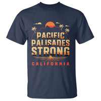 Pacific Palisades Strong T Shirt Support California LA Relief
