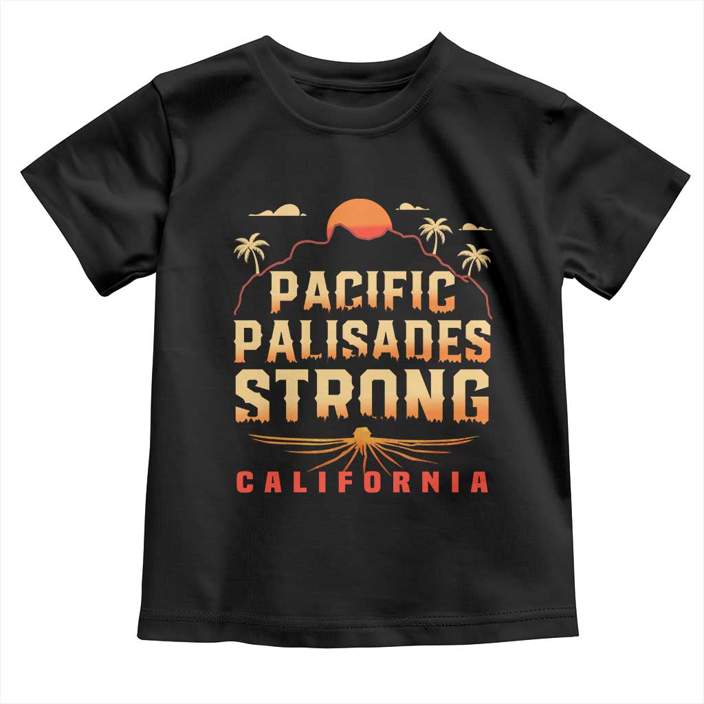 Pacific Palisades Strong Toddler T Shirt Support California LA Relief