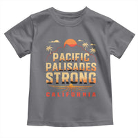 Pacific Palisades Strong Toddler T Shirt Support California LA Relief