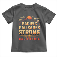 Pacific Palisades Strong Toddler T Shirt Support California LA Relief