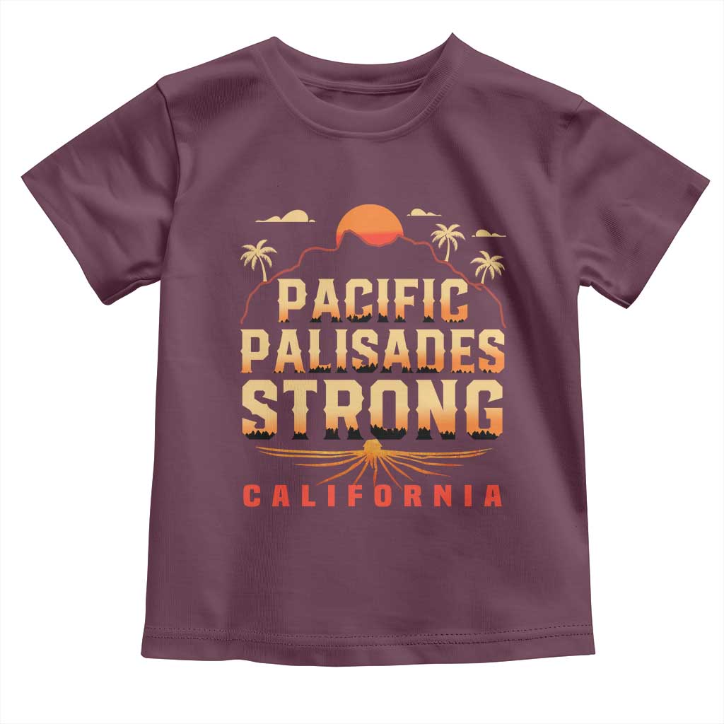 Pacific Palisades Strong Toddler T Shirt Support California LA Relief