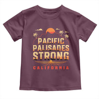 Pacific Palisades Strong Toddler T Shirt Support California LA Relief
