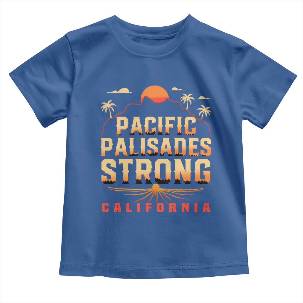 Pacific Palisades Strong Toddler T Shirt Support California LA Relief