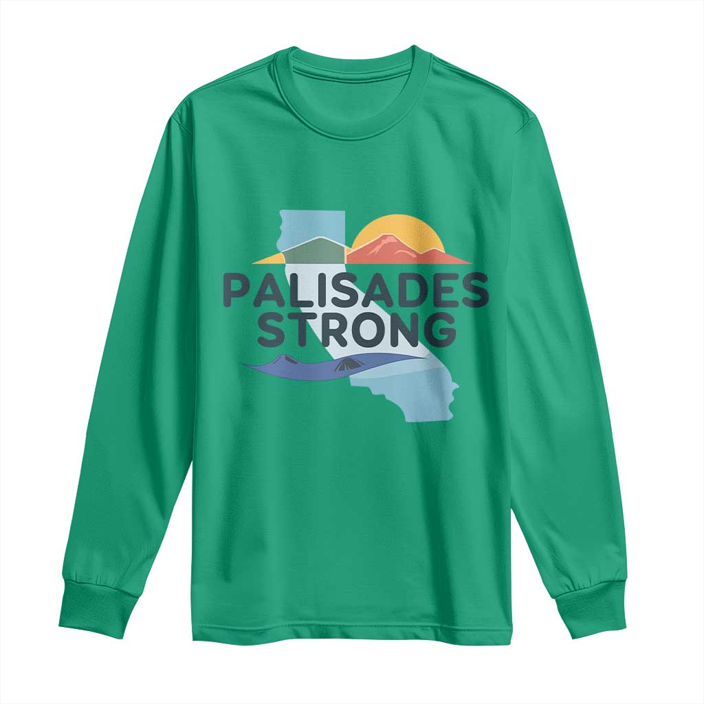 Palisades Strong Long Sleeve Shirt Support California LA Relief