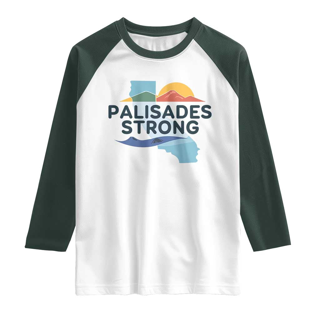 Palisades Strong Raglan Shirt Support California LA Relief