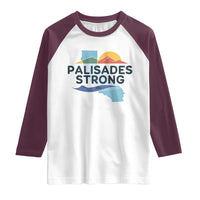 Palisades Strong Raglan Shirt Support California LA Relief