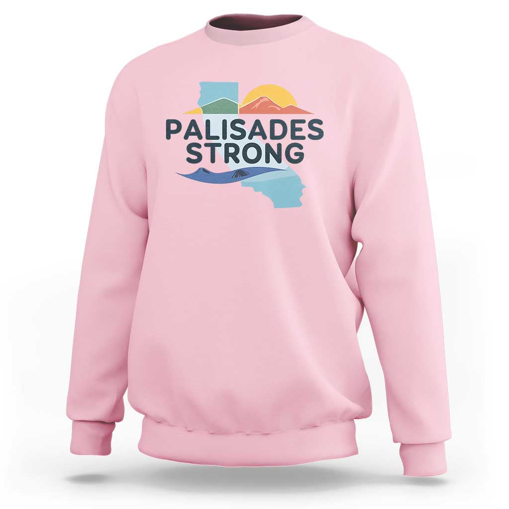 Palisades Strong Sweatshirt Support California LA Relief