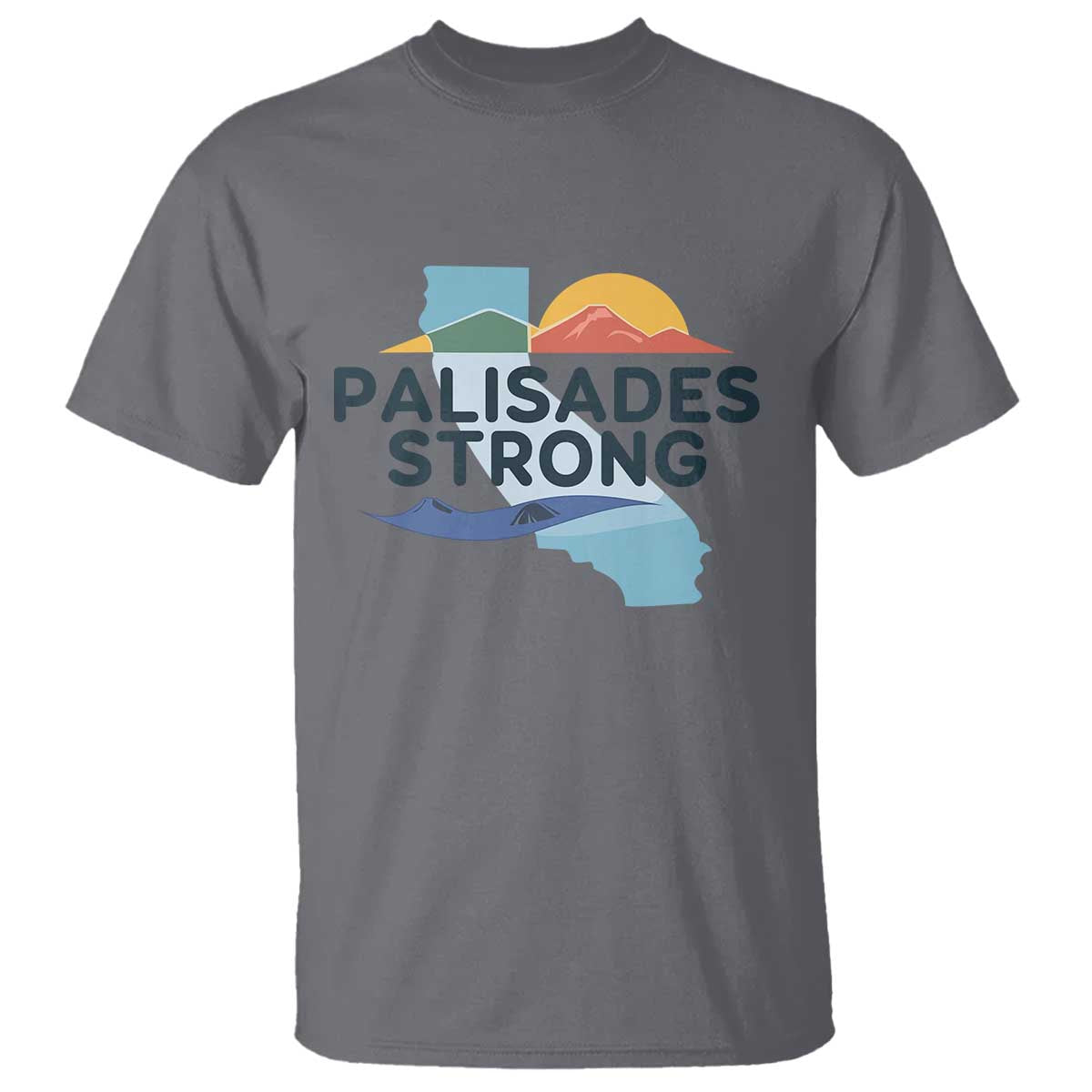 Palisades Strong T Shirt Support California LA Relief