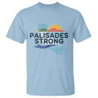 Palisades Strong T Shirt Support California LA Relief