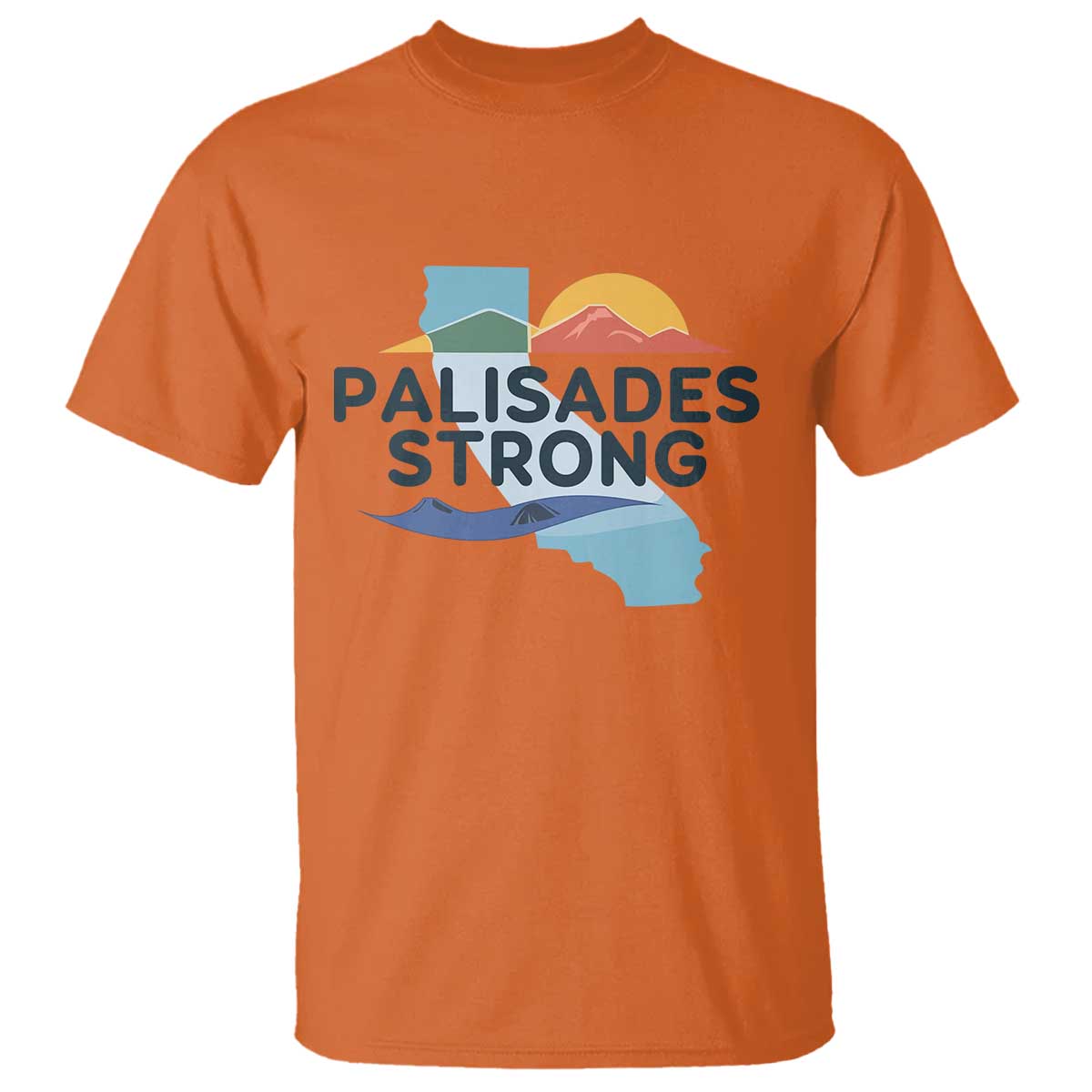 Palisades Strong T Shirt Support California LA Relief