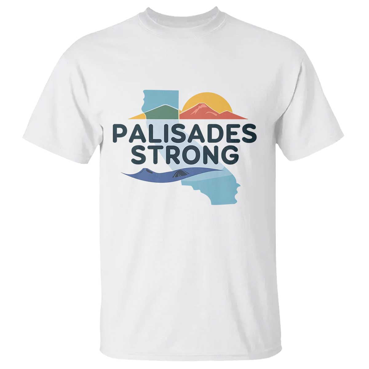Palisades Strong T Shirt Support California LA Relief