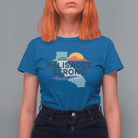 Palisades Strong T Shirt For Women Support California LA Relief
