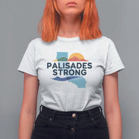 Palisades Strong T Shirt For Women Support California LA Relief